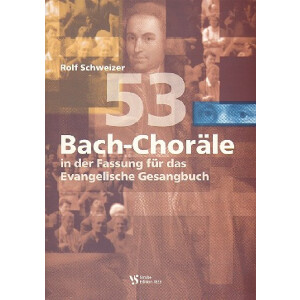 53 Bach-Chor&auml;le in der Fassung f&uuml;r das EG
