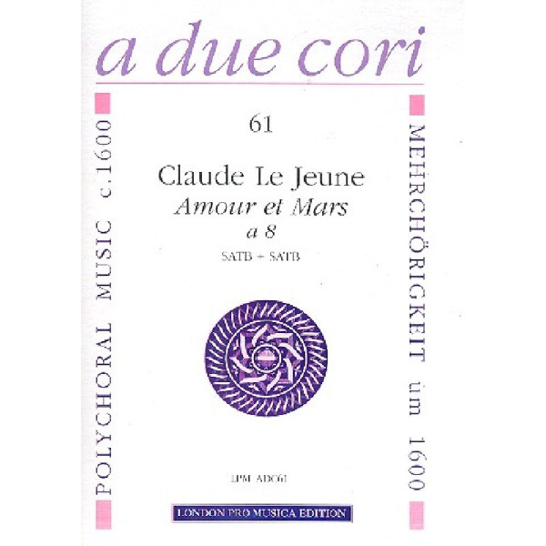 Amour et Mars à 8 für doppelchöriges