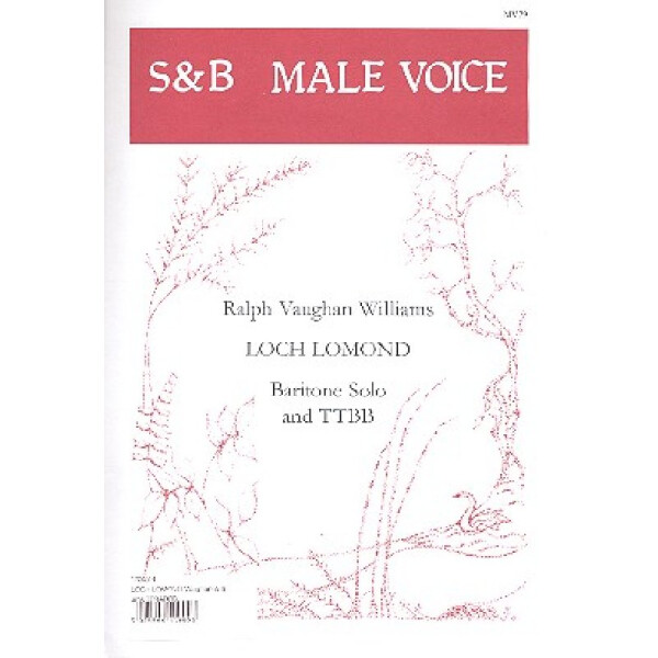 Loch Lomond for baritone and mens chorus
