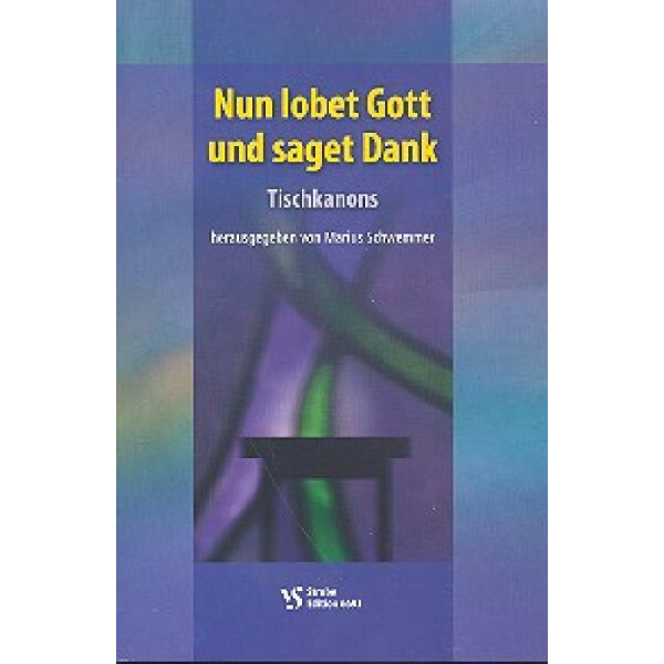 Nun lobet Gott und saget Dank
