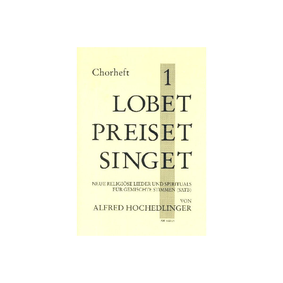Lobet preiset singet Band 1 für gem Chor