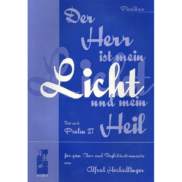 Der Herr ist mein Licht und mein Heil