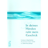 In deinen Händen ruht mein Geschick