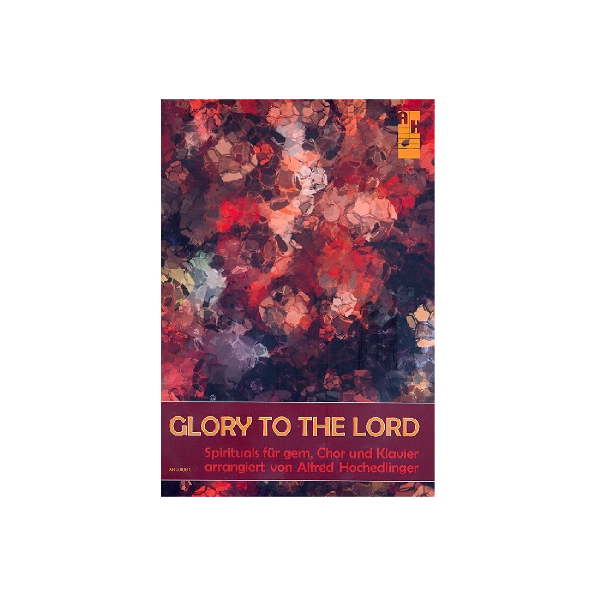 Glory to the Lord für gem Chor und Klavier