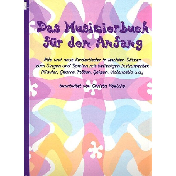 Das Musizierbuch für den Anfang für