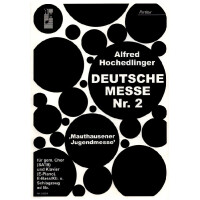 Deutsche Messe Nr.2 für gem Chor und