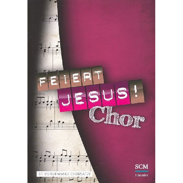 Feiert Jesus - Chor