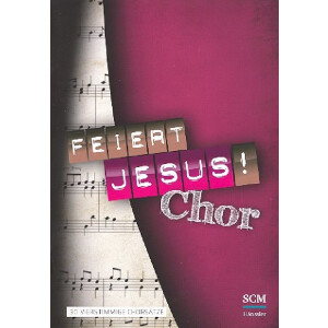 Feiert Jesus - Chor