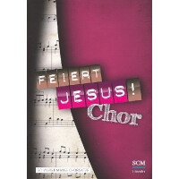 Feiert Jesus - Chor