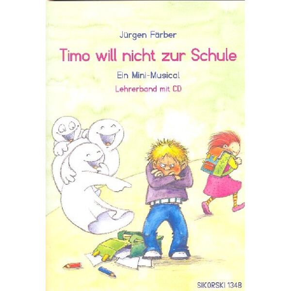 Timo will nicht zur Schule (+CD)