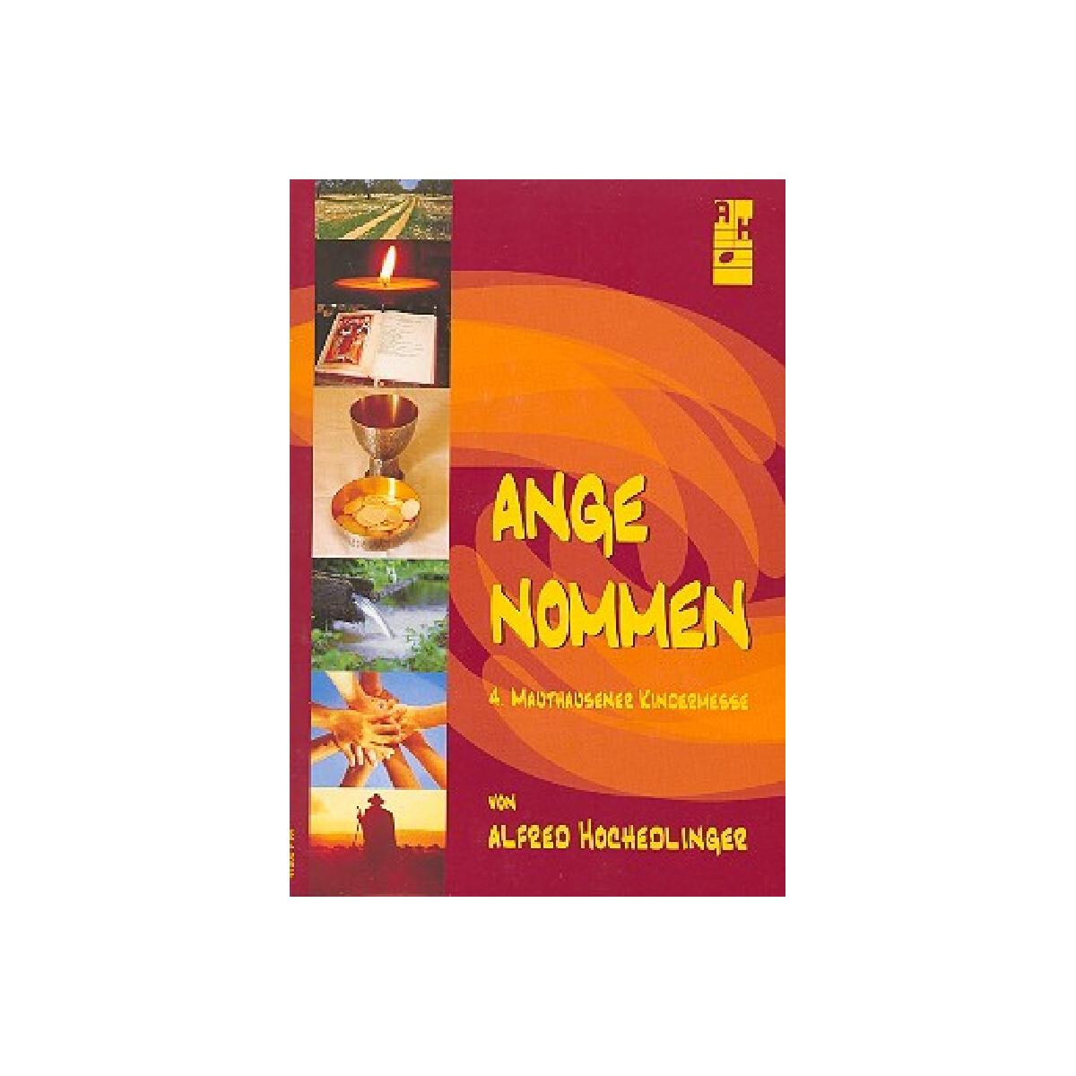 Mauthausener Kindermesse Nr.4 - Angenommen (+CD)