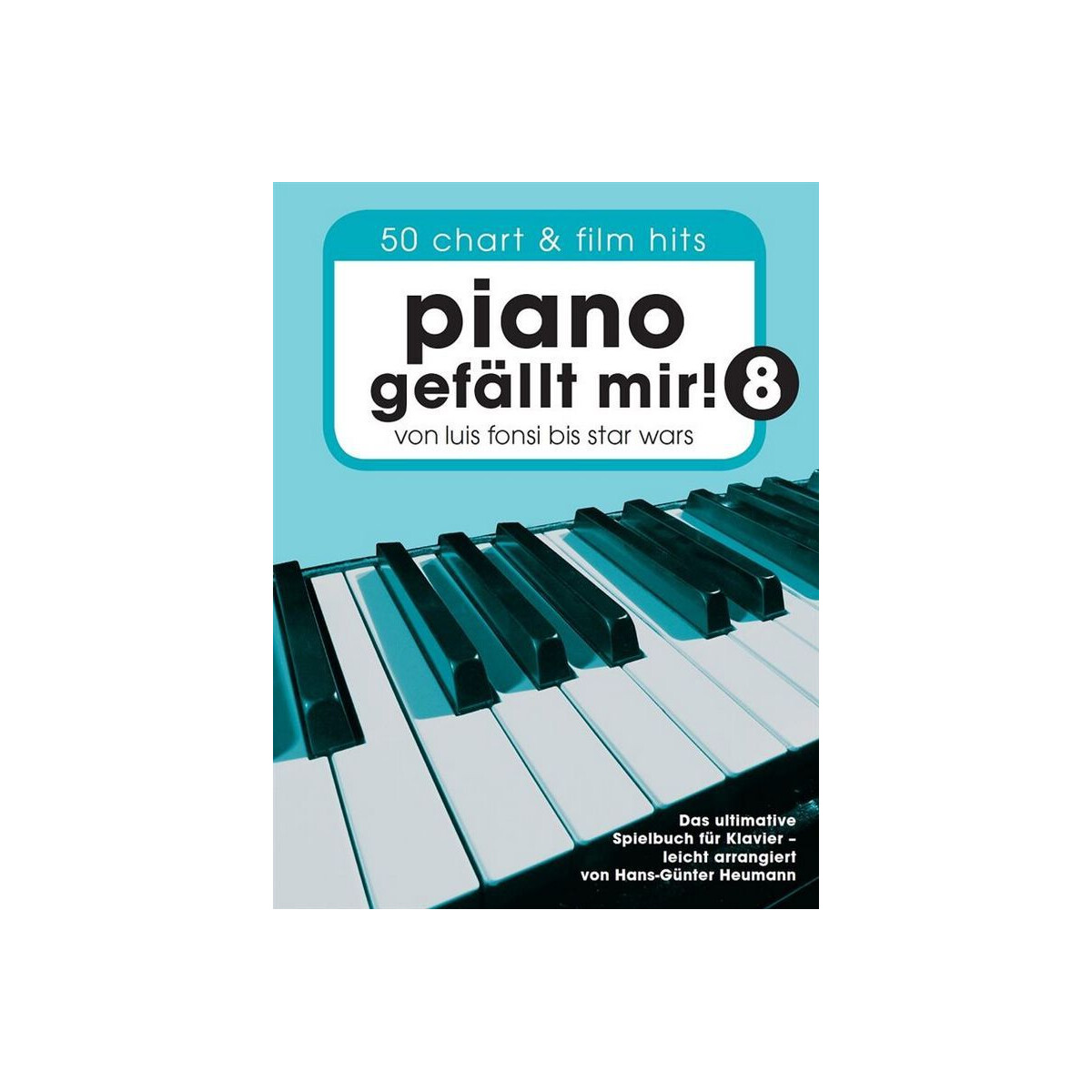 Piano gef&auml;llt mir Band 8: