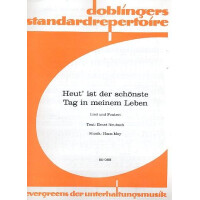 Heut ist der schönste Tag in
