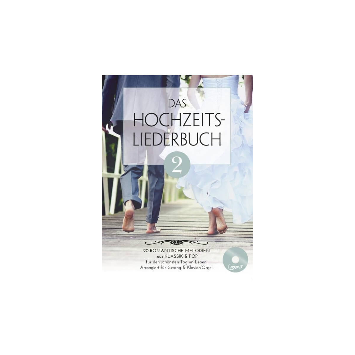 Das Hochzeitsliederbuch Band 2 (+CD):