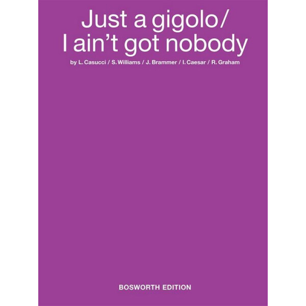 Just a Gigolo: I aint got
