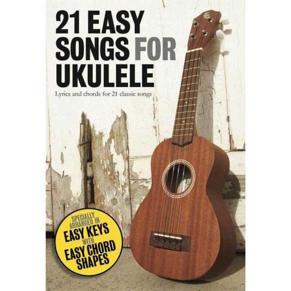 21 easy Songs for Ukulele