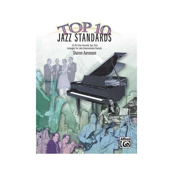 Top 10 Jazz Standards: for piano