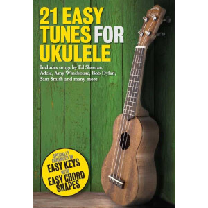 21 easy Tunes for Ukulele:
