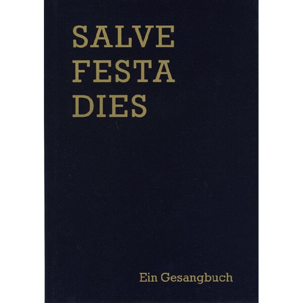 Salve festa dies Ein Gesangbuch