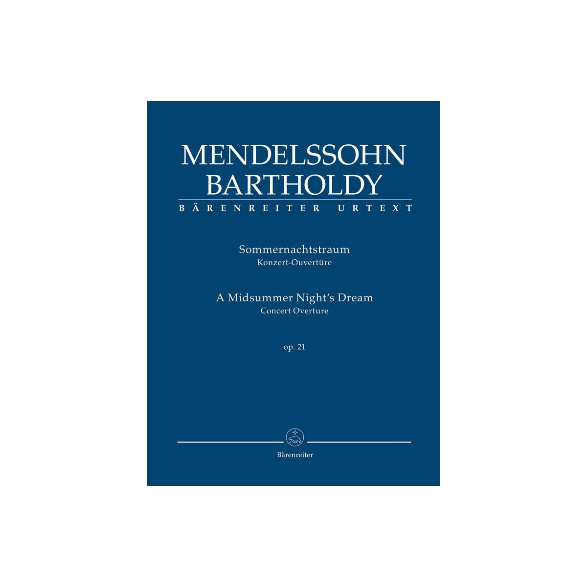 Ein Sommernachtstraum (Ouvertüre) op.21