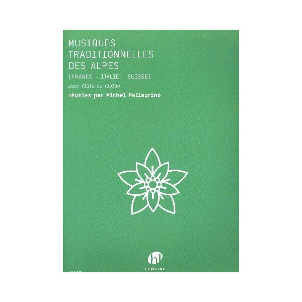 Musiques traditionnelles des Alpes (France - Italie - Suisse):