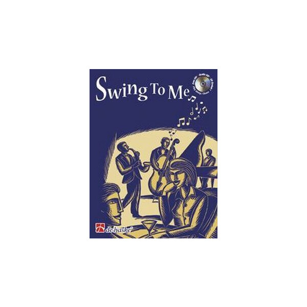 Swing to me (+CD): 11 Swing-Stücke