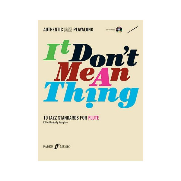 It dont mean a Thing (+CD): for flute