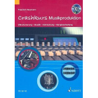 Crashkurs Musikproduktion (+CD)