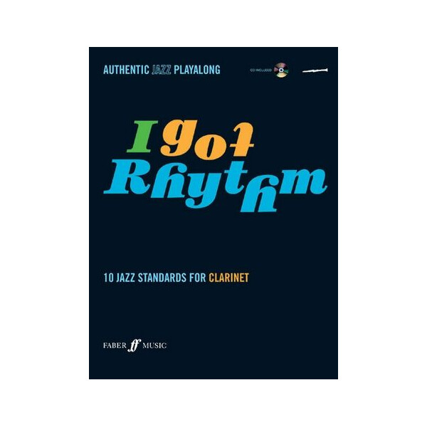 I got Rhythm (+CD): for clarinet