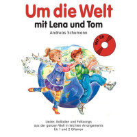 Um die Welt mit Lena und Tom (+CD):