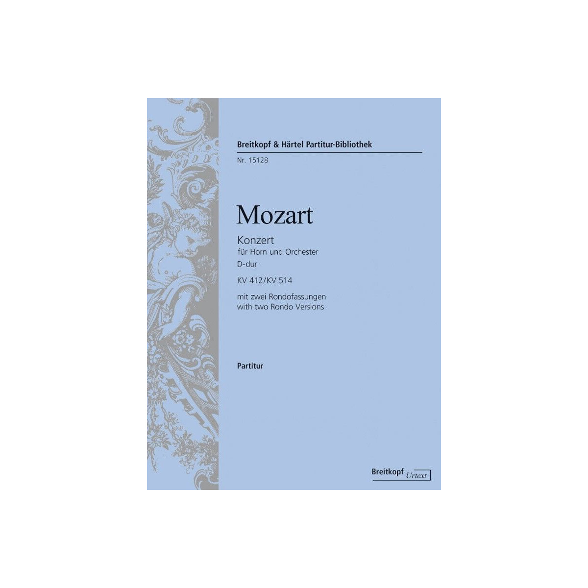 Konzert D-Dur Nr.1 KV412 (KV514) mit 2 Rondo-Fassungen