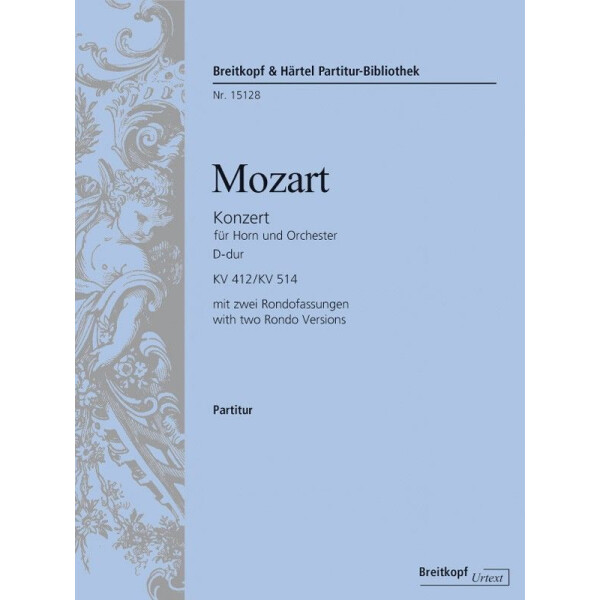Konzert D-Dur Nr.1 KV412 (KV514) mit 2 Rondo-Fassungen