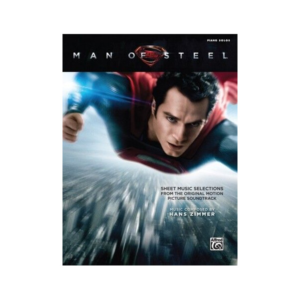 Man of Steel (Selections): for piano solo