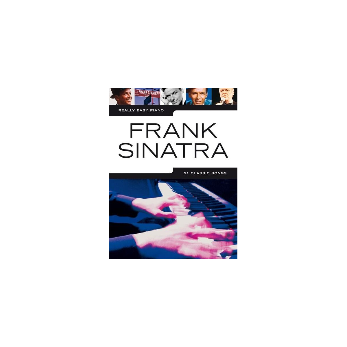 Frank Sinatra: 21 Classic Songs