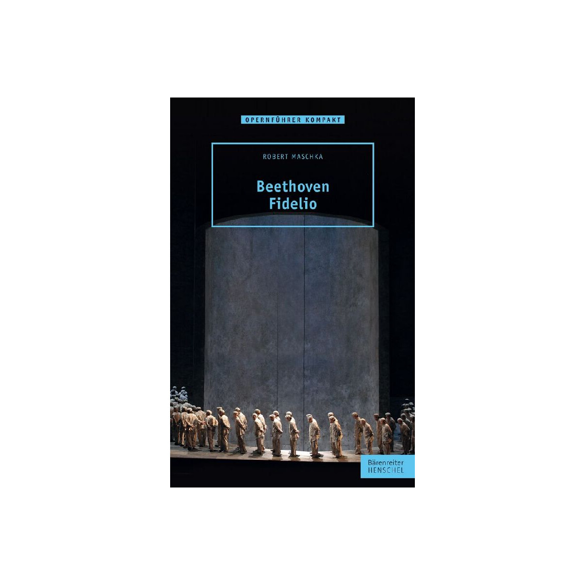 Beethoven - Fidelio Opernführer kompakt