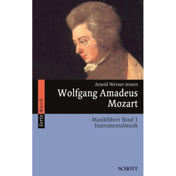 Wolfgang Amadeus Mozart - Musikführer Band 1 Instrumentalmusik