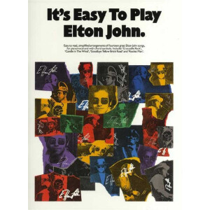 Its easy to play Elton John: