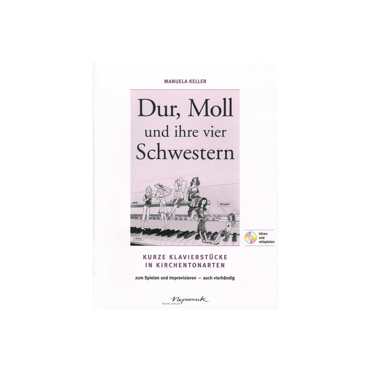 Dur, Moll und ihre vier Schwestern (+CD)