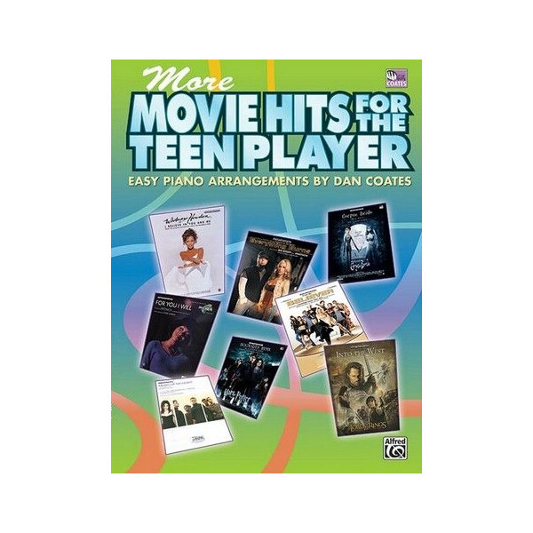 More Movie Hits for the Teen Player: Easy arrangements
