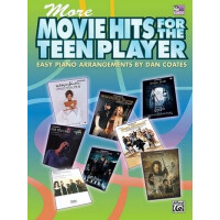 More Movie Hits for the Teen Player: Easy arrangements
