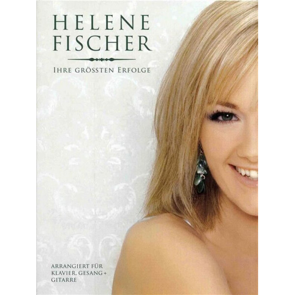 Helene Fischer: Ihre größten Erfolge