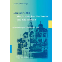 Das Jahr 1868 - Musik zwischen Realismus und Gründerzeit