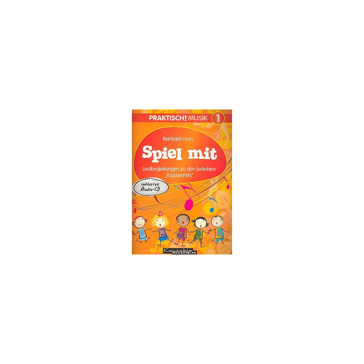 Praktisch Musik Band 1 - Spiel mit (+CD)