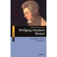 Wolfgang Amadeus Mozart - Musikführer Band 2 Vokalmusik