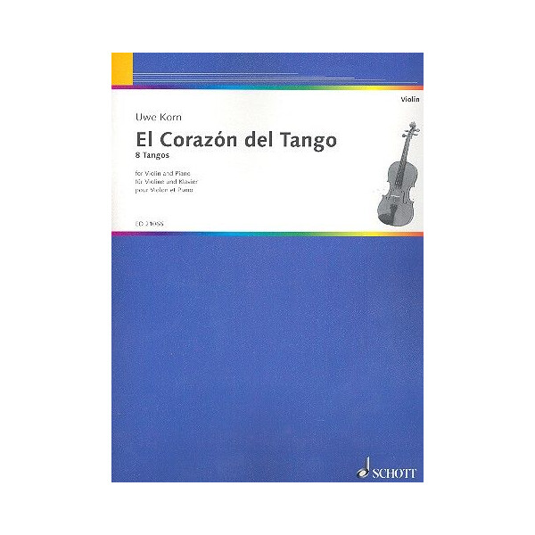 El corazón del Tango: für Violine und Klavier