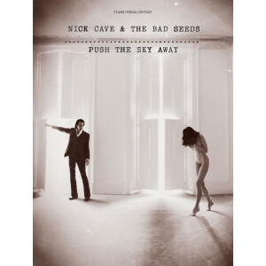 Nick Cave &amp; The Bad Seeds: Push The Sky Away