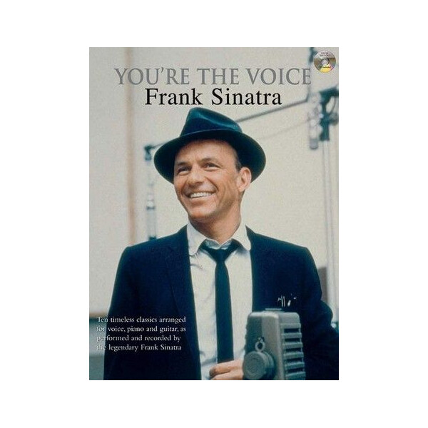 Youre the Voice (+CD): Frank Sinatra -10 timeless classics