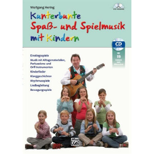 Kunterbunte Spa&szlig;- und Spielmusik mit Kindern (+CD)