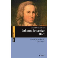 Johann Sebastian Bach - Musikführer Band 2 Vokalmusik