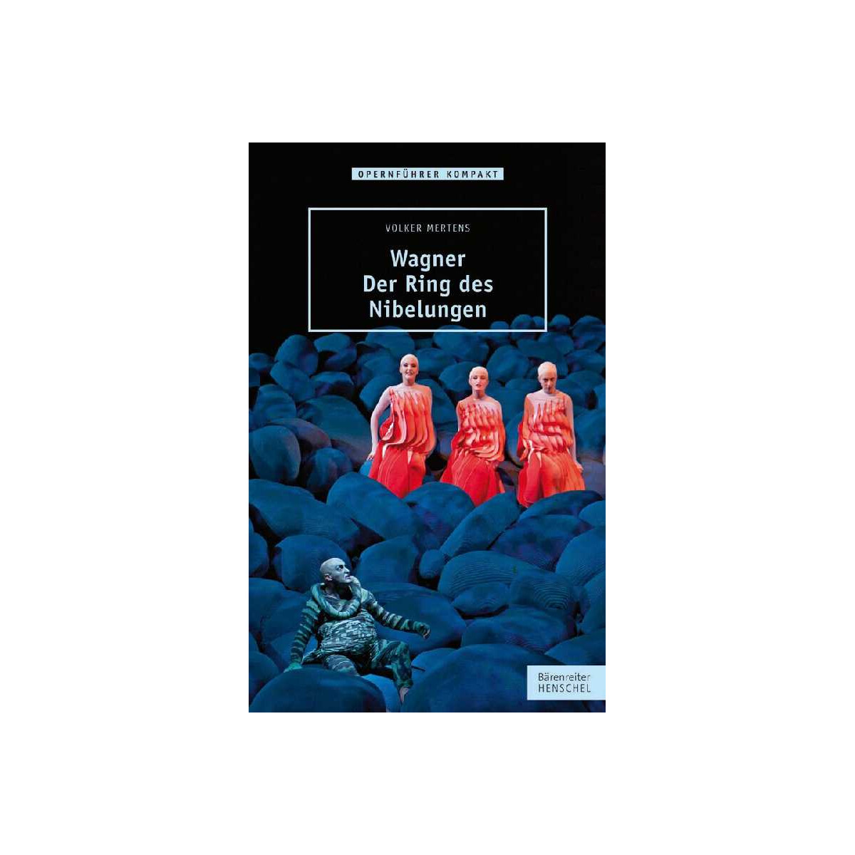 Wagner - Der Ring des Nibelungen